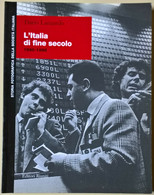 L’Italia Di Fine Secolo 1990-1998 - Dario Lanzardo - 2000, Editori Riuniti - L - Art, Design, Décoration