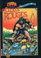 CONAN Hors-série - Les CLOUS ROUGES - ARTIMA Color MARVEL Super Star - Conan