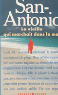 SAN ANTONIO - La Vieille Dame Qui Marchait Sur La Mer - Pocket - 1990 - 350 Pages - San Antonio