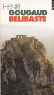 HENRI GOUGAUD - Bélibaste - Points -  Poche  - 1996 - 292 Pages - Avontuur