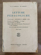 Letture Pedagogiche Volume Primo - AA. VV. - Le Monnier - 1968 - AR - Médecine, Psychologie