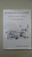 MONTSEGUR-SUR-LAUZON / Par Lucien CHAUVIN / Tricastin / Assoc. De Sauvegarde 1983 - Rhône-Alpes