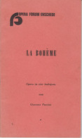Brochure Opera Forum Enschede La Bohème By Puccini - Anneke Van Der Graaf - Marius Kemler - Maria Kroes - Musique