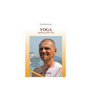 Yoga: Apertura Alla Vita  Di Yogi Pranidhana,  2019,  Om Edizioni - ER - Salute E Bellezza