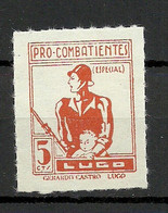 SPAIN Spanien Espana 1930ies Civil War LUGO Pro Combatientes 5 Cts. MNH - Sonstige & Ohne Zuordnung