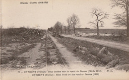 CARTE POSTALE ORIGINALE ANCIENNE : BETHENY LA GRANDE GUERRE 1914/18 DES OBUS BOCHES SUR LA ROUTE DE FRESNE  MARNE  (51) - Bétheny