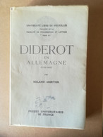 DIDEROT En ALLEMAGNE Par Roland Mortier - 1954 - PUF - Other & Unclassified