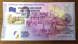 2015 BILLET 0 EURO SOUVENIR DPT 13 CHÂTEAU DES BAUX-DE-PROVENCE + TIMBRE ZERO 0 EURO SCHEIN BANKNOTE PAPER MONEY - Pruebas Privadas