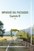 Imparare Dal Paesaggio - Capitolo III	 Di Chiara Aufiero,  2020,  Youcanprint - Art, Design, Décoration