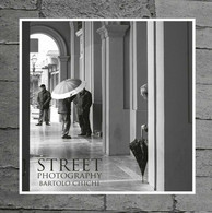 Street Photography	 Di Bartolo Chichi,  2020,  Youcanprint - Art, Design, Décoration