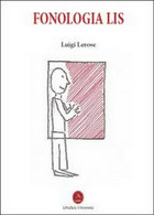 Fonologia Lis	 Di Luigi Lerose,  2012,  Libellula Edizioni - Taalcursussen