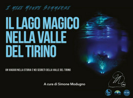 Il Lago Magico Nella Valle Del Tirino	 Di Simone Modugno,  2019,  Youcanprint - Art, Design, Décoration