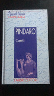 Canti - Pindaro,  1994,  Fabbri Editori - P - Classiques