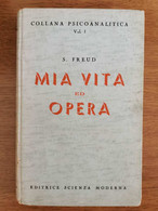 Mia Vita E Opera - S. Freud - Scienza Moderna - 1948 - AR - Médecine, Psychologie