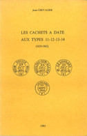 Catalogue CHEVALIER Des Cachets Aux Types 11-12-13-14-1981 - - Francia