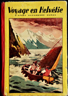 Alexandre Dumas - Nouvelles - Voyage En Helvétie - Éd. Protin & Vuidar . - Märchen