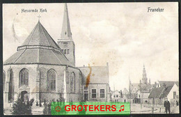 FRANEKER Hervormde Kerk 1910 - Franeker