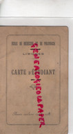 87- LIMOGES- CARTE ETUDIANT ECOLE MEDECINE ET PHARMACIE-1937-1938-LEVY MARCEL JACOB-NE 4 JUILLET 1915 PLODIV BULGARIE - Historical Documents