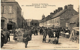 457 -   BEAUMONT Sur HAGUE  : UN JOUR DE FOIRE , RUE PRINCIPALE Environs De Cherbourg - Beaumont