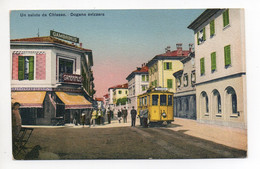 CHIASSO Dogana Svizzera Grenze Zoll Gambrinus Strassenbahn Tram Riva St. Vitale - Chiasso