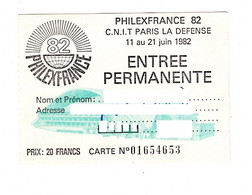 Delcampe - 13787" PHILEXFRANCE 82-ENTREE PERMANENTE "  Cm. 7,1 X 9,9 - Tickets - Entradas
