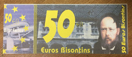 25 BESANÇON BILLET 50 EUROS BISONTIN EURO SCHEIN PAPER MONEY BANKNOTE PAPER LOCAL CURRENCY - Essais Privés / Non-officiels