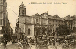 Toulon * La Place Louis Blanc * église St François * Marché Foire * Tramway Tram - Toulon