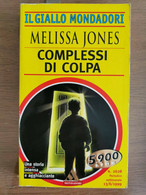 Complessi Di Colpa - M. Jones - Mondadori - 1999 - AR - Gialli, Polizieschi E Thriller