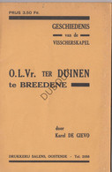 BREDENE OLV Ter Duinen -Visserskapel - K. De Gievo, 1936 Met Illustraties (N969) - Antique