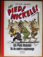 BD LES PIEDS NICKELES - 17 - Les Pieds Nickelés As Du Contre-espionnage - Rééd. 2014 - Pieds Nickelés, Les