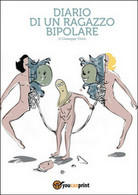 Diario Di Un Ragazzo Bipolare  Di Giuseppe Tricò,  2015,  Youcanprint - Medicina, Psicologia