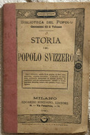 Storia Del Popolo Svizzero Di Aa.vv.,  1880,  Sonzogno - Libri Antichi