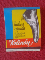 CAJA DE CERILLAS FÓSFOROS MATCHBOX BOÎTE D'ALLUMETTES CARTERA TINTURA RÁPIDA KOLINÓN CALZADOS SHOES PIELES BOLSOS SPAIN - Zündholzschachteln