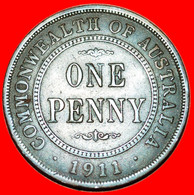 * GREAT BRITAIN: AUSTRALIA ★ 1 PENNY 1911! George V (1911-1936) LOW START ★ NO RESERVE! - Penny