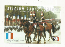 Carte QSL , Bravo Romeo Charlie , MILITARIA , France , Garde Républicaine , 2 Scans - Radio Amatoriale