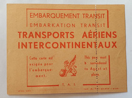 TAI Transports Aériens Intercontinentaux - Carte D'embarquement Transit 1955 - Tampon Police De L'Air Bordeaux Mérignac - Cartes D'embarquement
