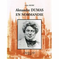 Alexandre Dumas En Normandie - Normandie