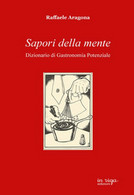 Sapori Della Mente. Dizionario Di Gastronomia Potenziale - Taalcursussen