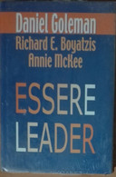 Essere Leader -  Goleman, Boyatzis, McKee - Mondolibri,2003 - A - Medicina, Psicologia