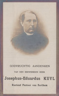 Bidprentje Doodsprentje   Priester Overleden  1909 Berthum Dworp Vilvoorden St Joris Winghe Corbeek-Dyle  Kuyl - Devotion Images