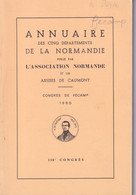 Fécamp Etretat St Valéry (Seine Maritime 76)  Annuaire Des Cinq Départements De La Normandie Congrès De Fécamp 1980 - Normandie