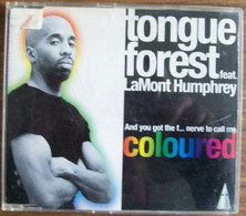 Maxi CD - Tongue Forest Feat. LaMont Humphrey – And You Got The F... Nerve To... - Dance, Techno & House
