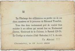 651 -Savoie -Mr TROUILLET Edouard  -FAIRE PART- ** INVITATION  A L'ENTERREMENT DE VIE DE GARCON ** Le 18 Avril 1898 - Altri & Non Classificati