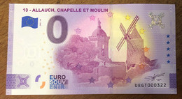 2021 BILLET 0 EURO SOUVENIR DPT 13 ALLAUCH CHAPELLE ET MOULIN PAPER MONEY 0 EURO SCHEIN BANKNOTE - Private Proofs / Unofficial