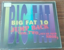 Maxi CD - Big Fat 10 ?– Jump Back (One, Two, Put On Your Shoe) - Dance, Techno & House