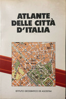 Atlante Delle Città D'Italia Di DeAgostini, 1988, Parker-Davis - Histoire, Philosophie Et Géographie