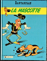 X. Fauche & J. Léturgie - RANTANPLAN - La Mascotte -  Éditions Dargaud - ( E.O. 1987 ) . - Rantanplan