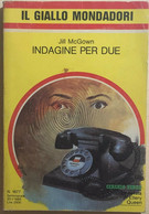 Indagine Per Due Di Jill Mcgown, 1985, Mondadori - Gialli, Polizieschi E Thriller