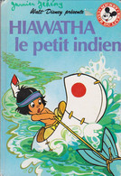 1977  Walt Dysney  Club Mickey  " Hawatha Le Petit Indien    " - Hachette