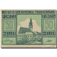 Billet, Autriche, Frankenmarkt, 50 Heller, Eglise 1921-05-31, SPL Mehl:FS 209a - Autriche